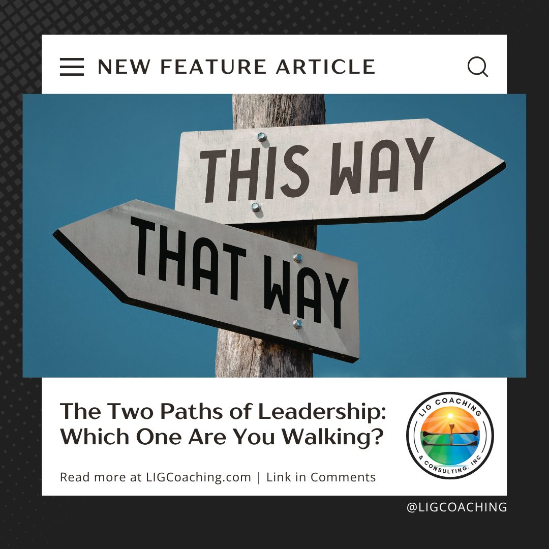 The Two Paths of Leadership – Choosing the Right Direction | LIG Coaching Directional signpost with arrows labeled “This Way” and “That Way,” representing two different leadership paths or choices.